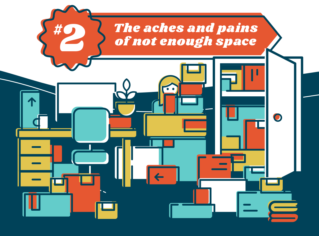 Don't store everything in your office or closet