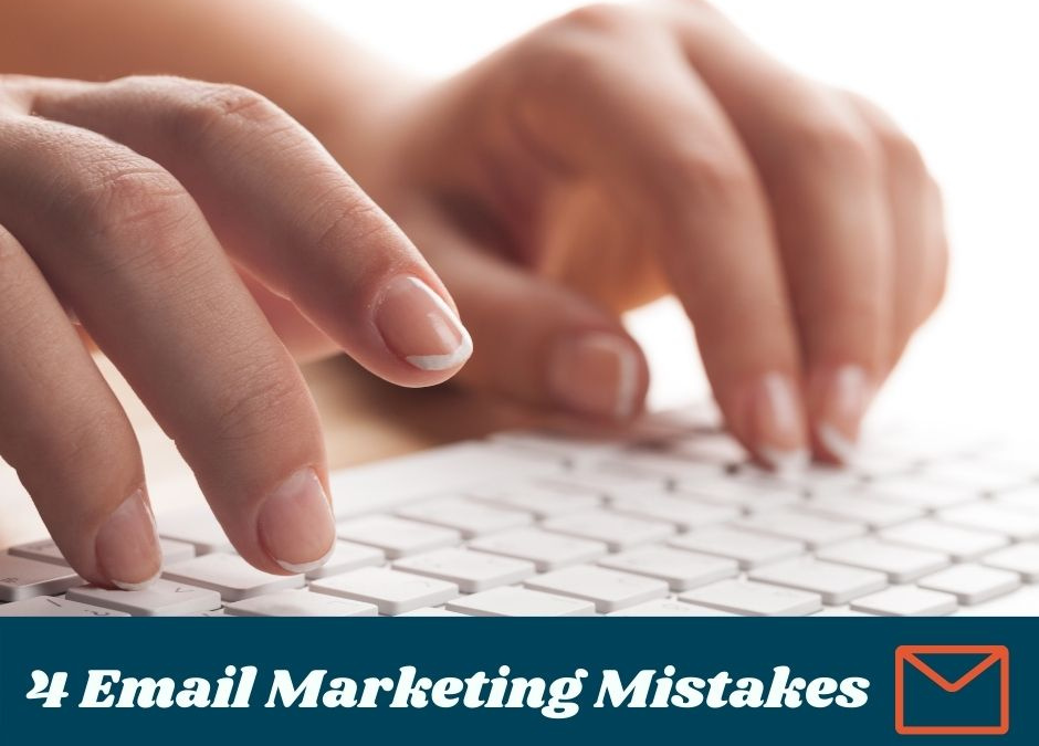 4 Email Marketing Mistakes That May Be Spooking Your Customers