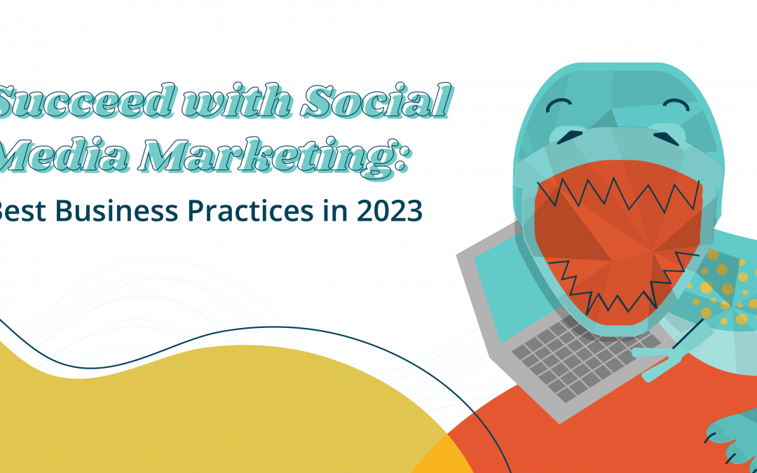 2023 Best Social Media Practices